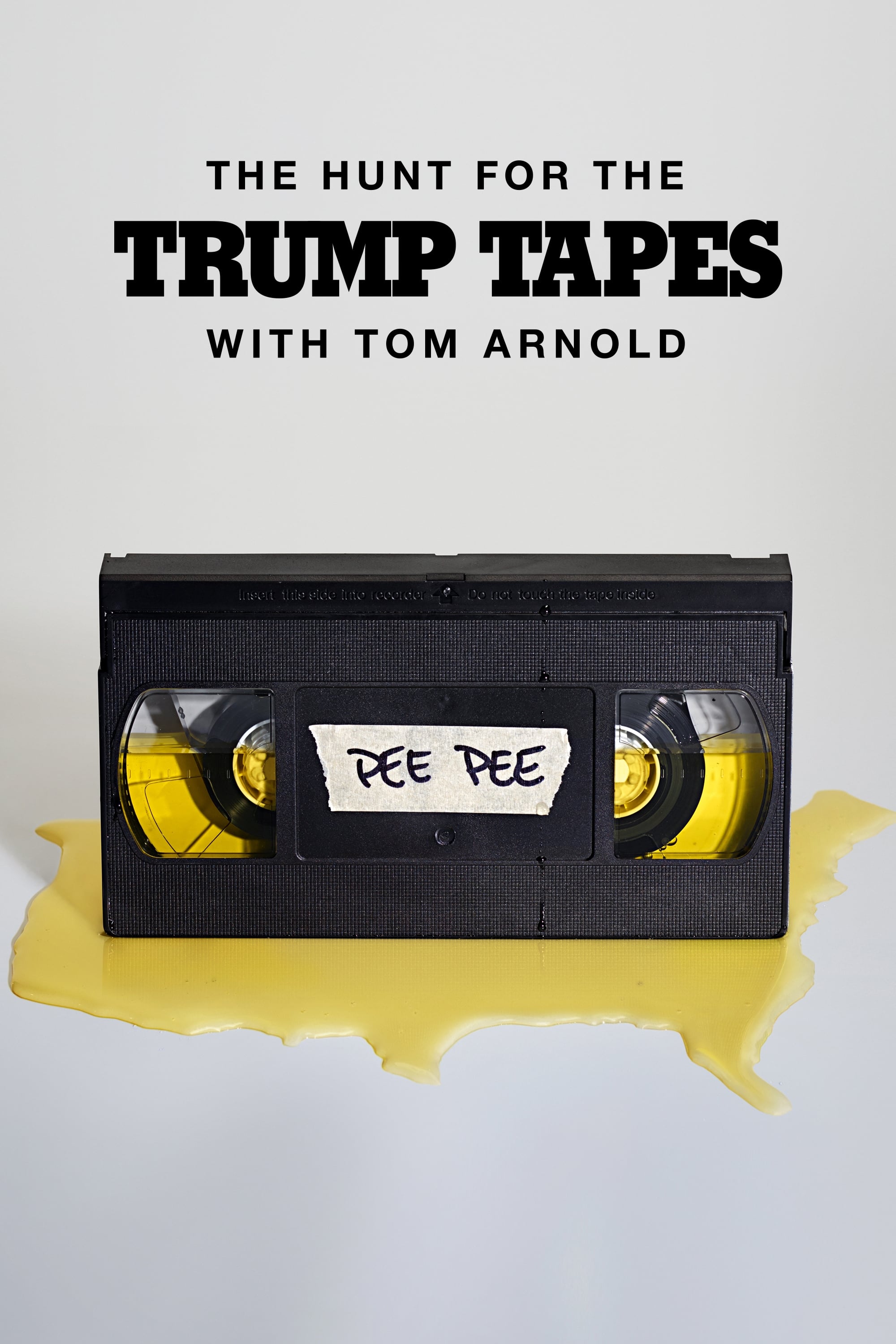The Hunt for the Trump Tapes With Tom Arnold (2018)
