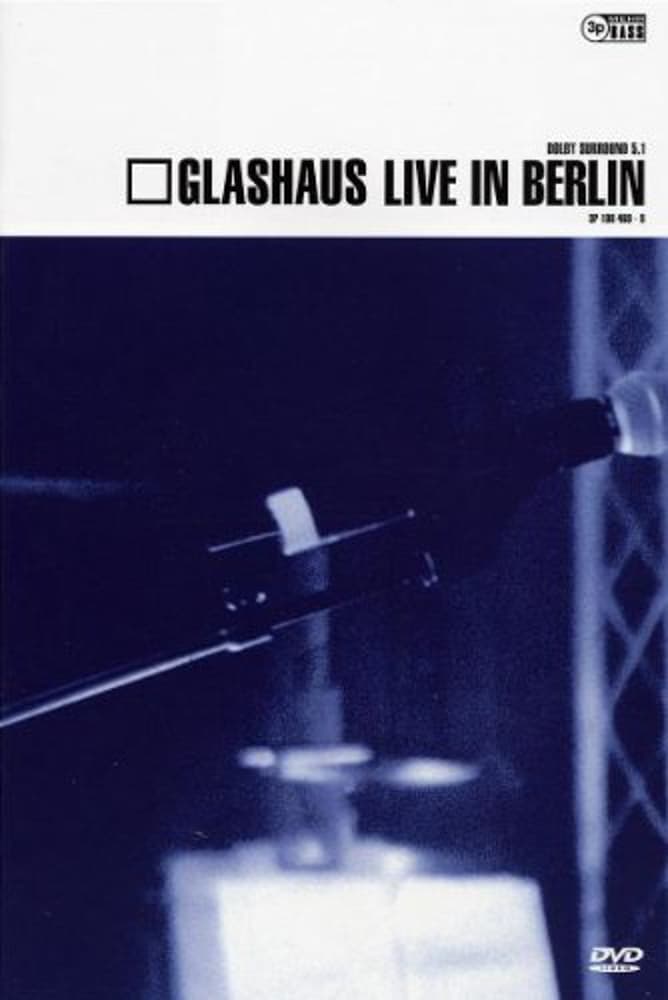 Glashaus live in berlin