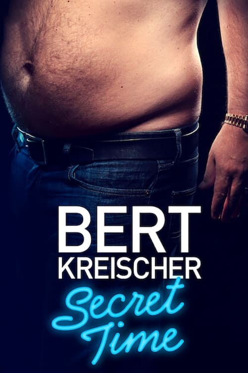 Bert Kreischer: Secret Time (2018)