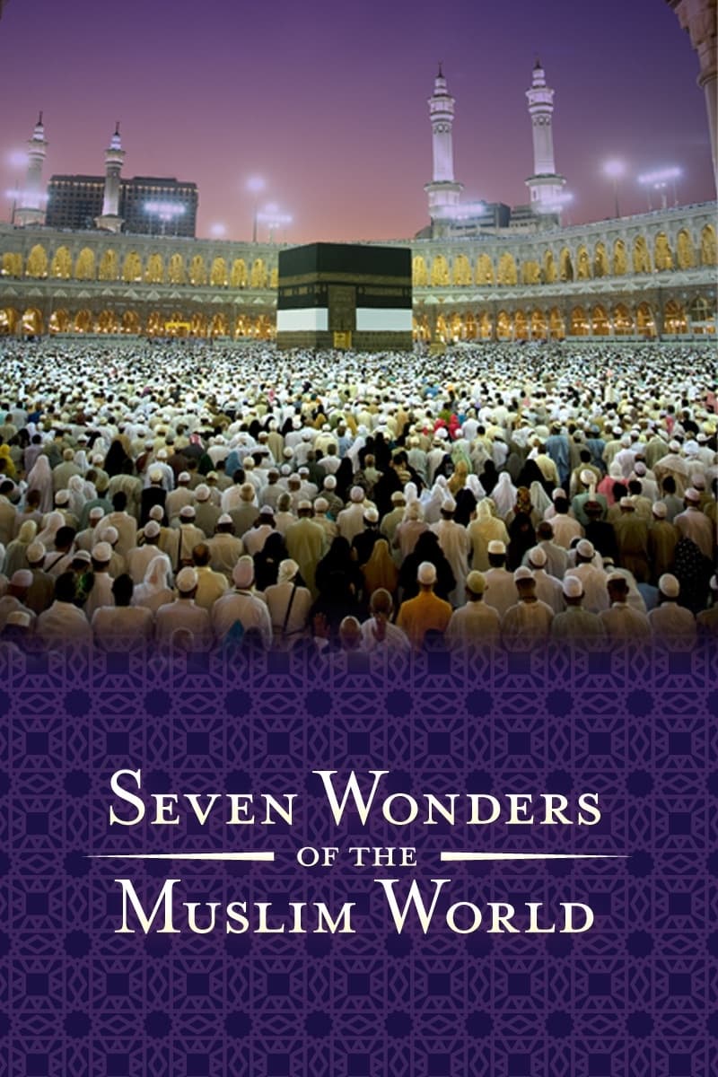 Seven Wonders of the Muslim World (2008)
