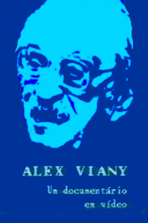 Alex Viany - Um Documentário em Vídeo