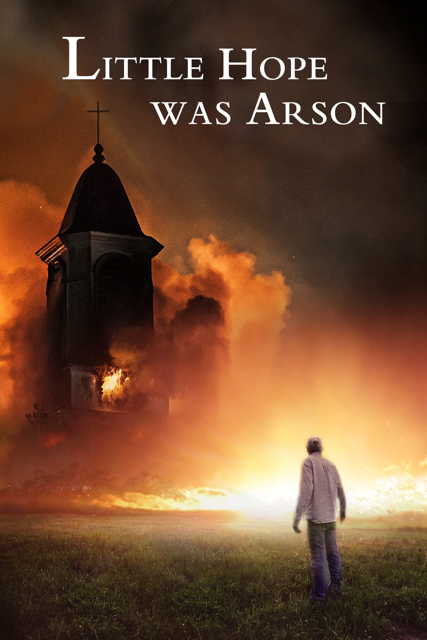 Little Hope Was Arson (2013)