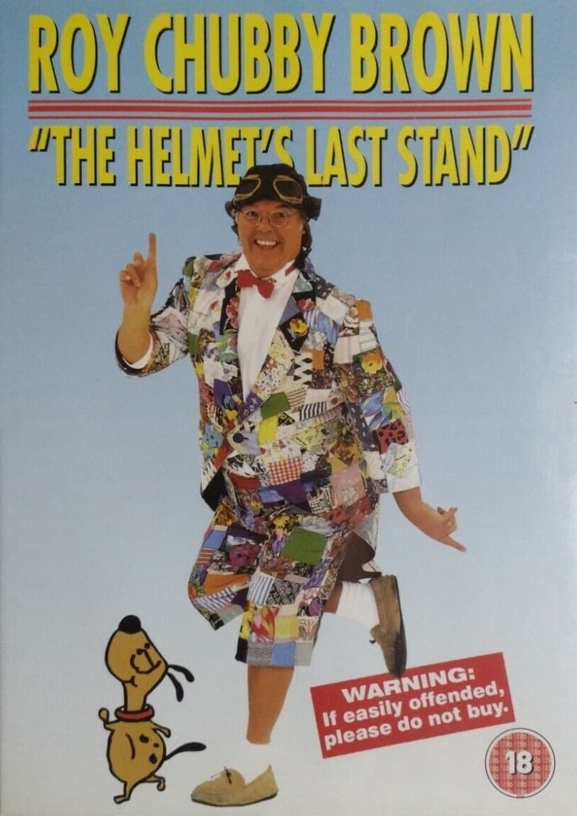 Roy Chubby Brown: The Helmet's Last Stand
