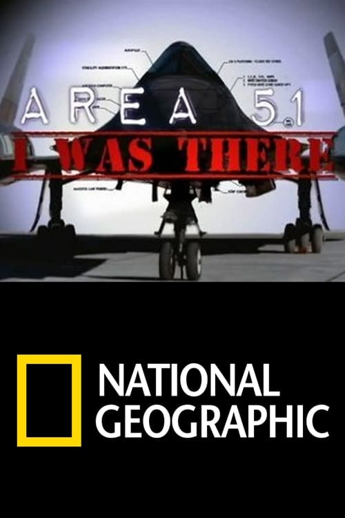 AREA 51: I Was There