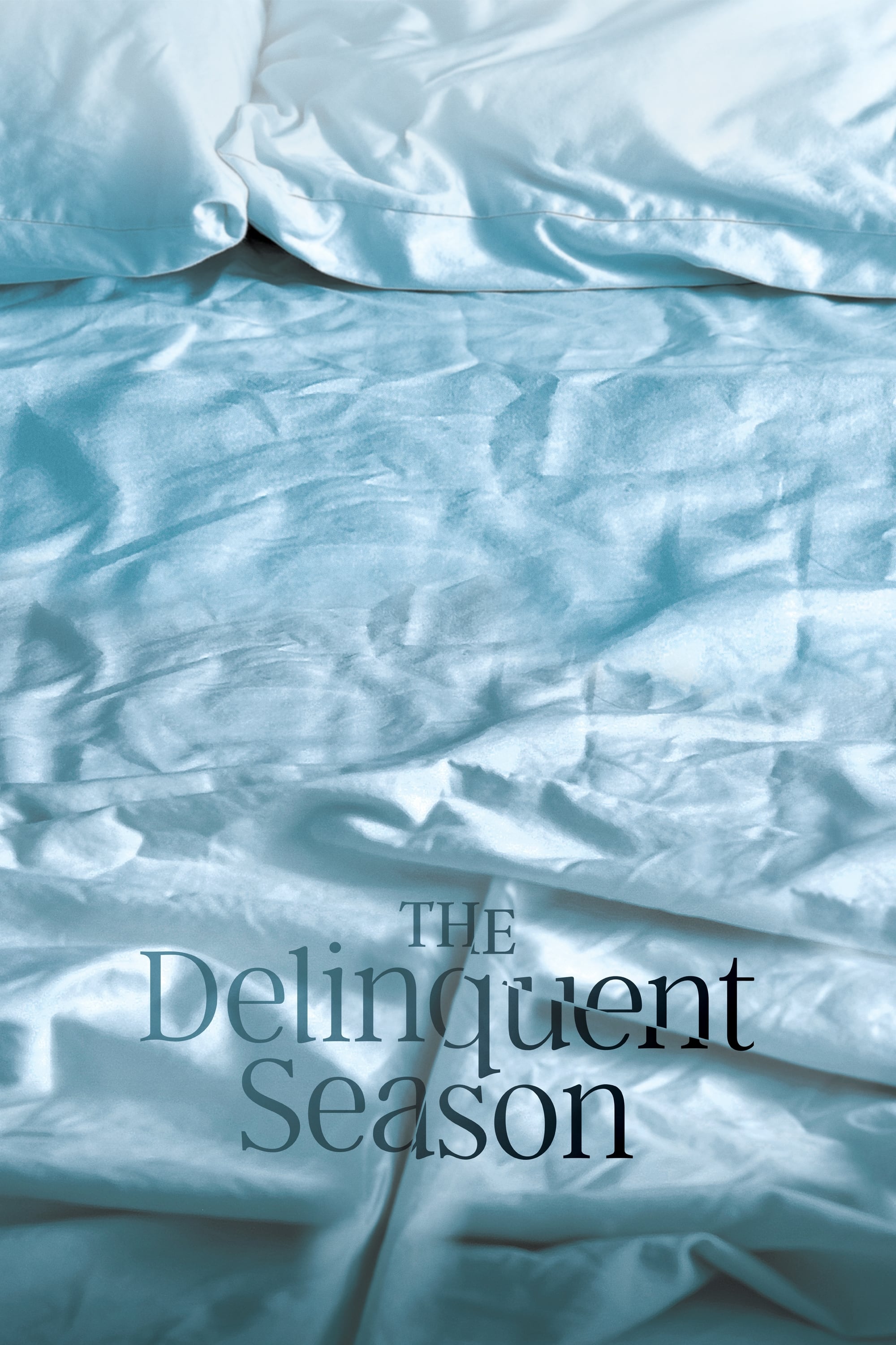 The Delinquent Season (2018)