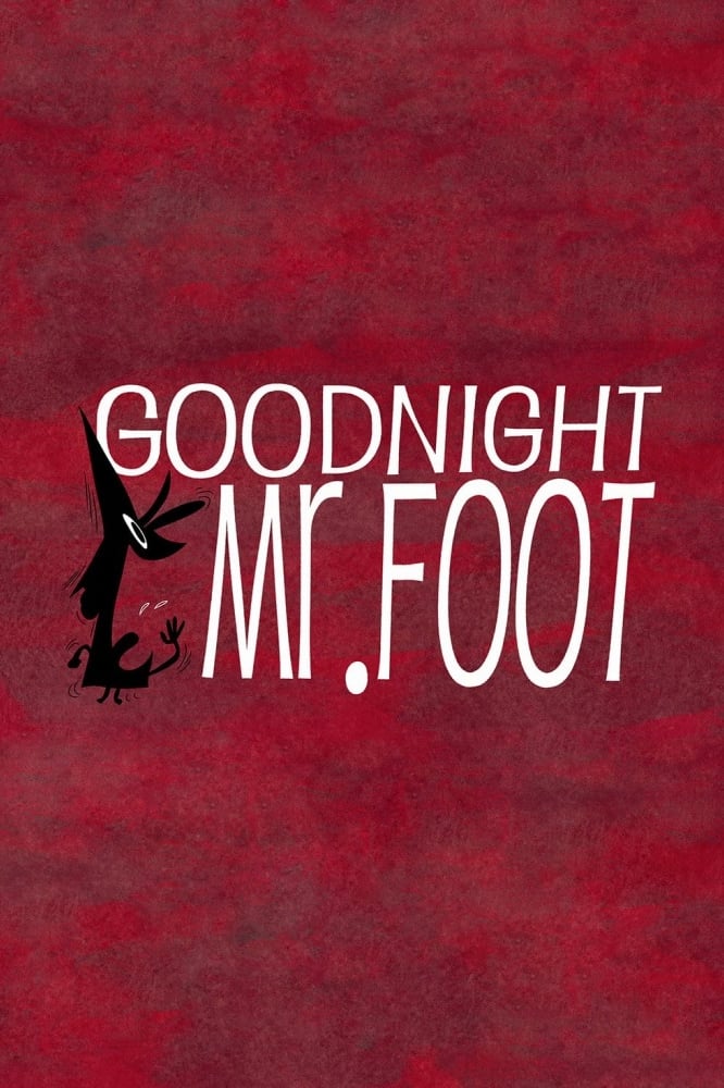 Buenas noches, Sr. Foot