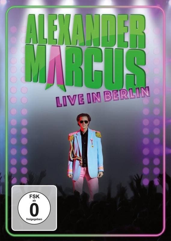Alexander Marcus: Live in Berlin