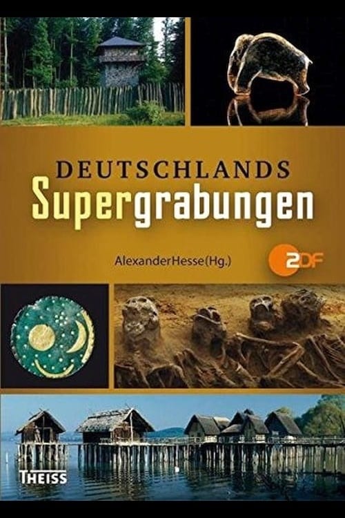 Terra X - Deutschlands Supergrabungen