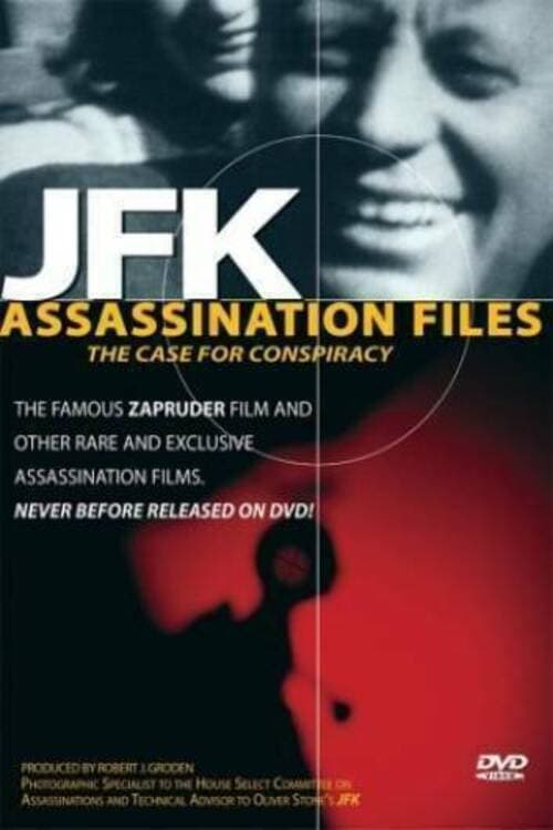 JFK Assassination Files: The Case For Conspiracy