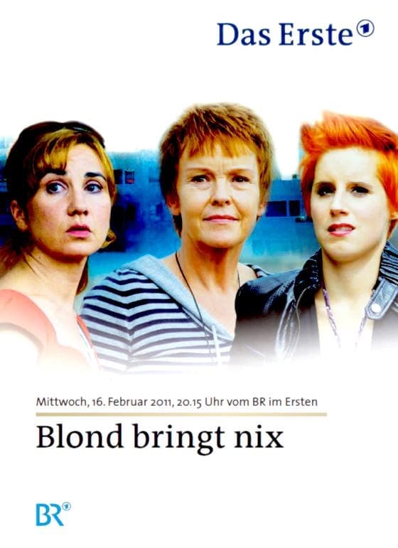 Blond bringt nix (2011)
