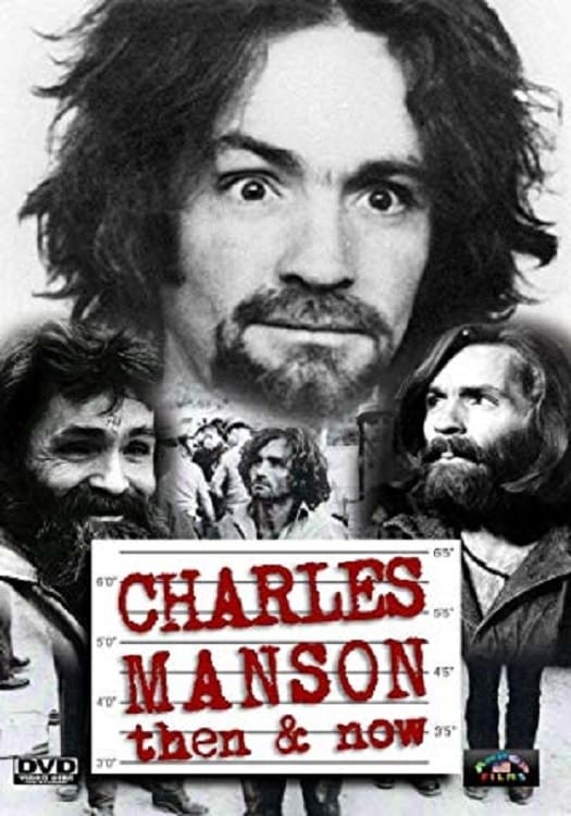 Charles Manson Then & Now