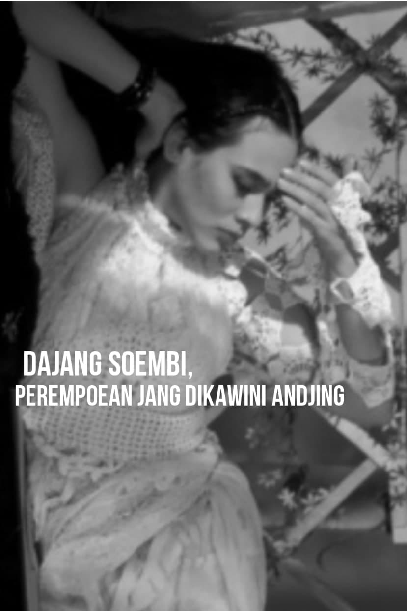 Dajang Soembi, the Woman Who Was Married to a Dog