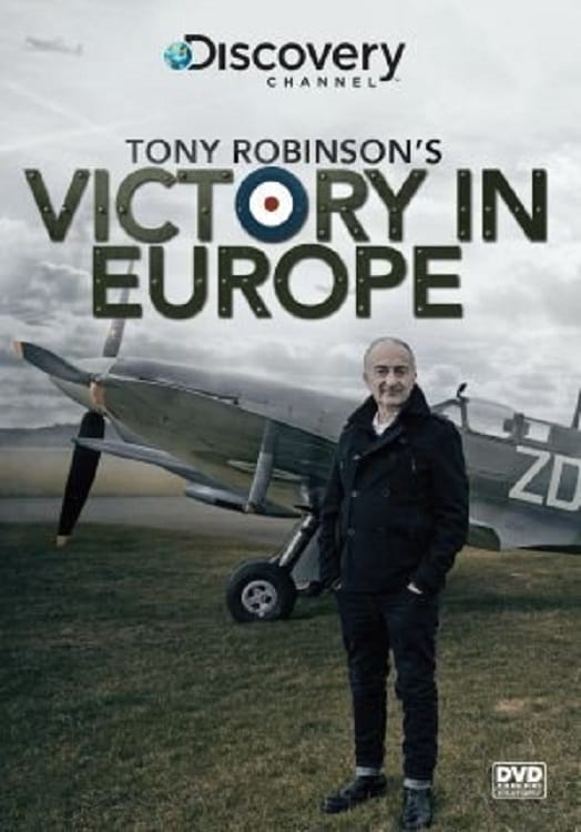 Tony Robinson's Victory in Europe