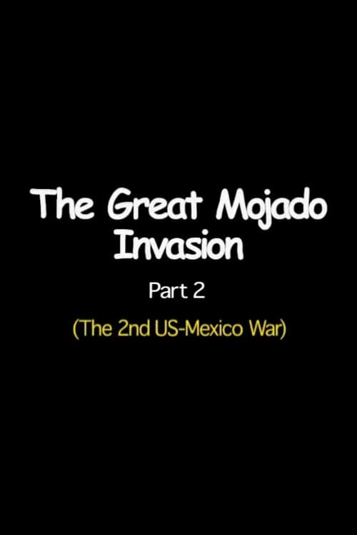 The Great Mojado Invasion, Part 2