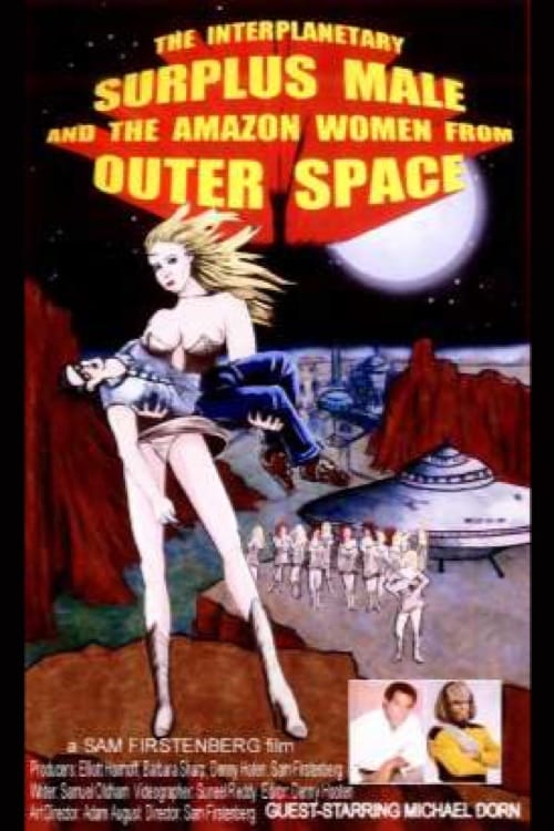 The Interplanetary Surplus Male and Amazon Women of Outer Space (2003)