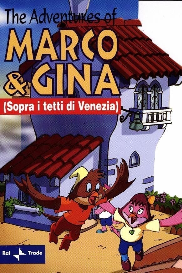 The Adventures of Marco & Gina