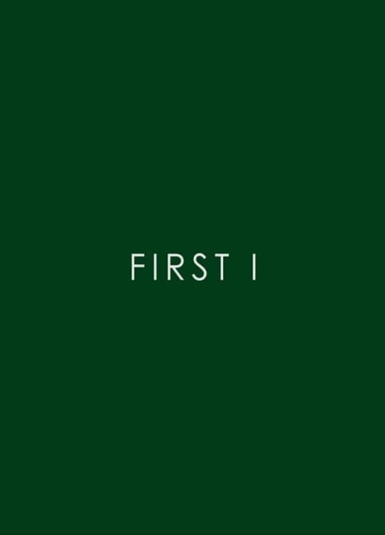 First I