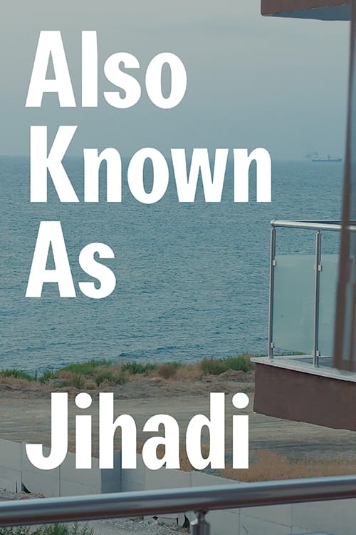 Also Known as Jihadi