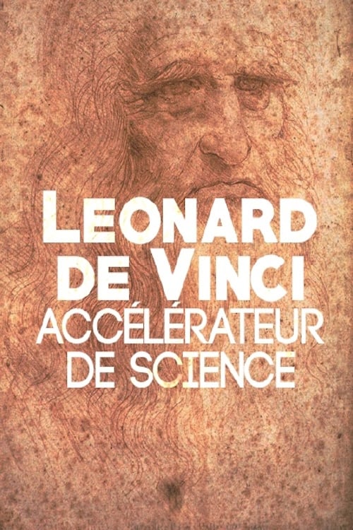 Leonard de Vinci: Accelerator of Science