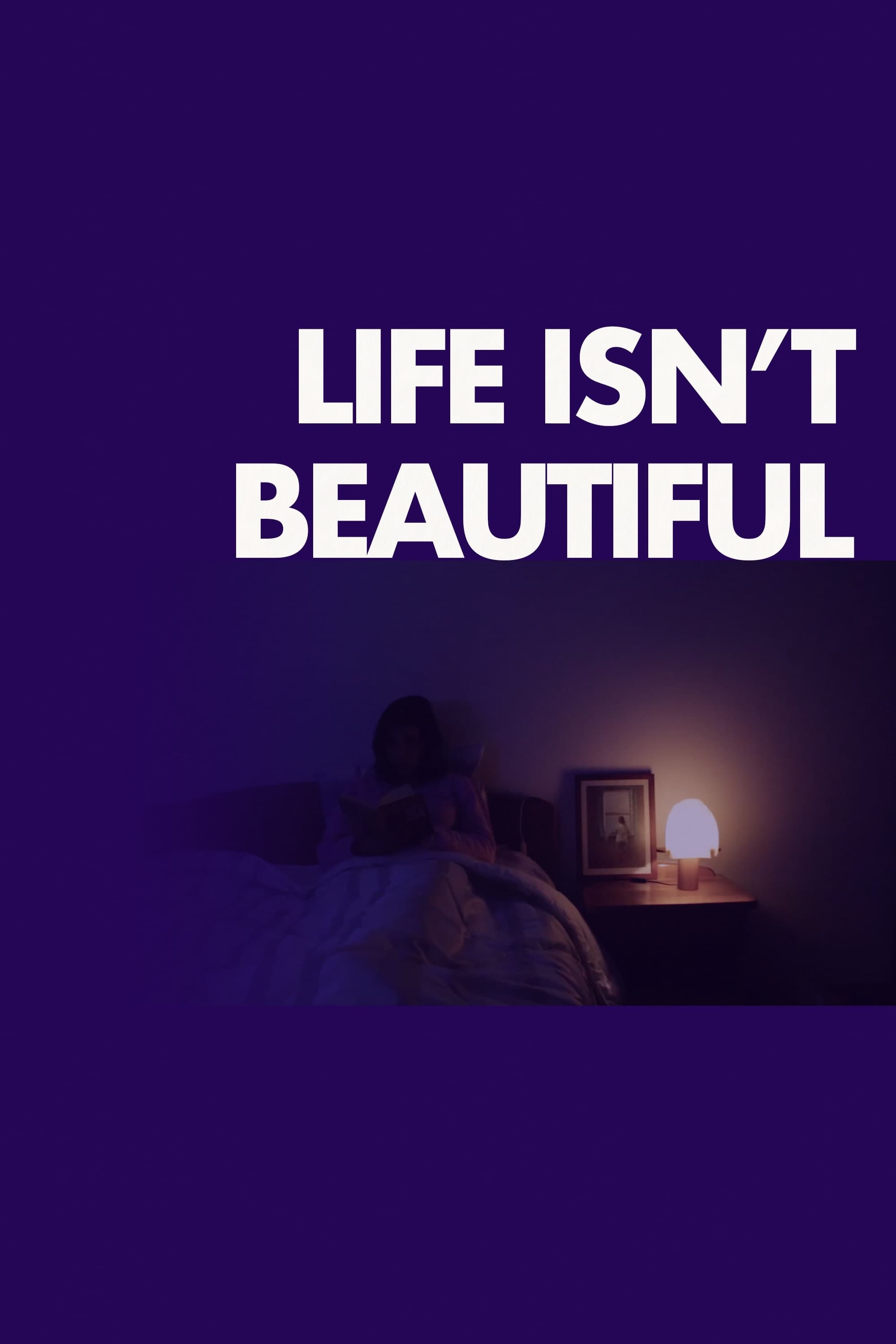 Life Isn't Beautiful