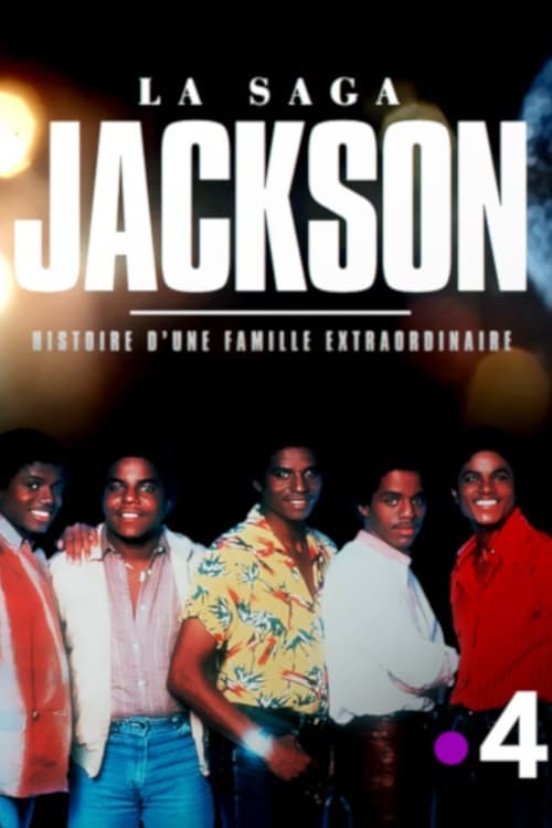 La saga Jackson, histoire d'une famille extraordinaire