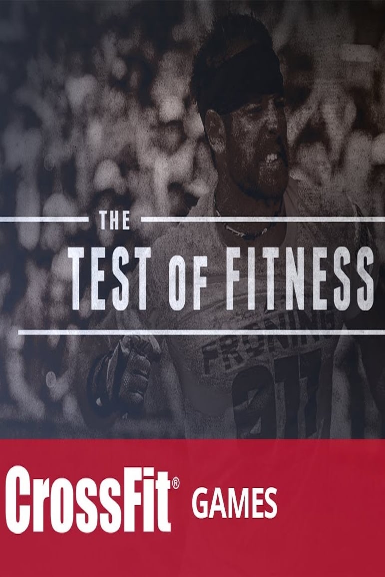 The Test of Fitness (The 2013 Reebok Crossfit Games)