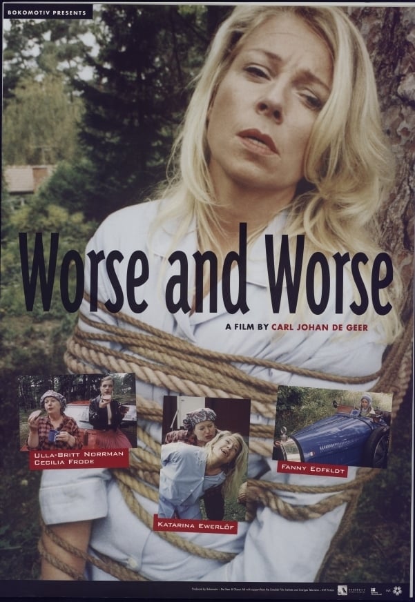 Worse and Worse (2004)