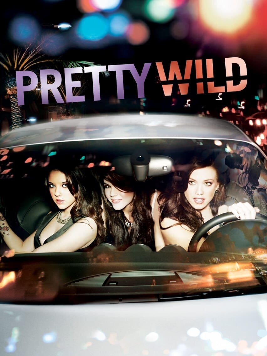 Pretty Wild (2010)