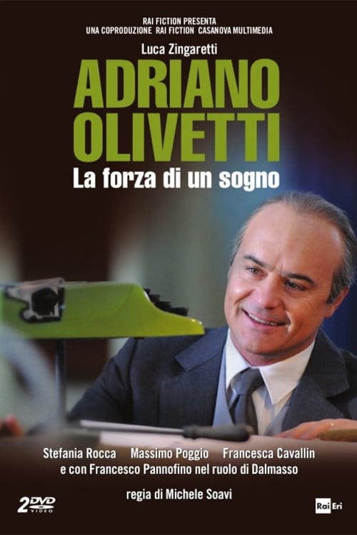 Adriano Olivetti - La forza di un sogno (2013)