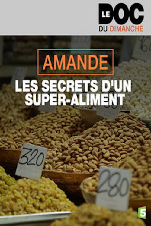 Amande, les secrets d'un super-aliment