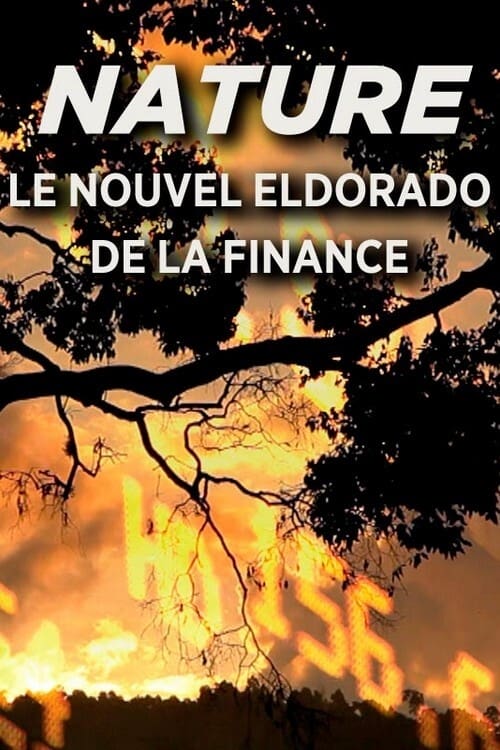 Nature, Le Nouvel Eldorado de la Finance