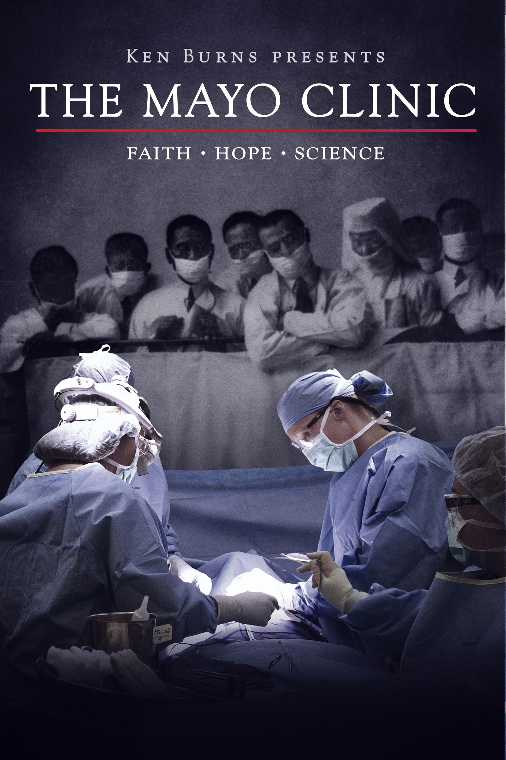 The Mayo Clinic: Faith, Hope and Science (2018)