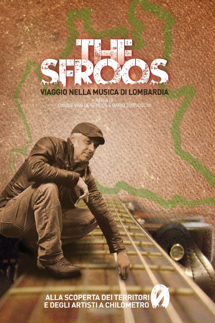 The Sfroos - Viaggio nella musica di Lombardia