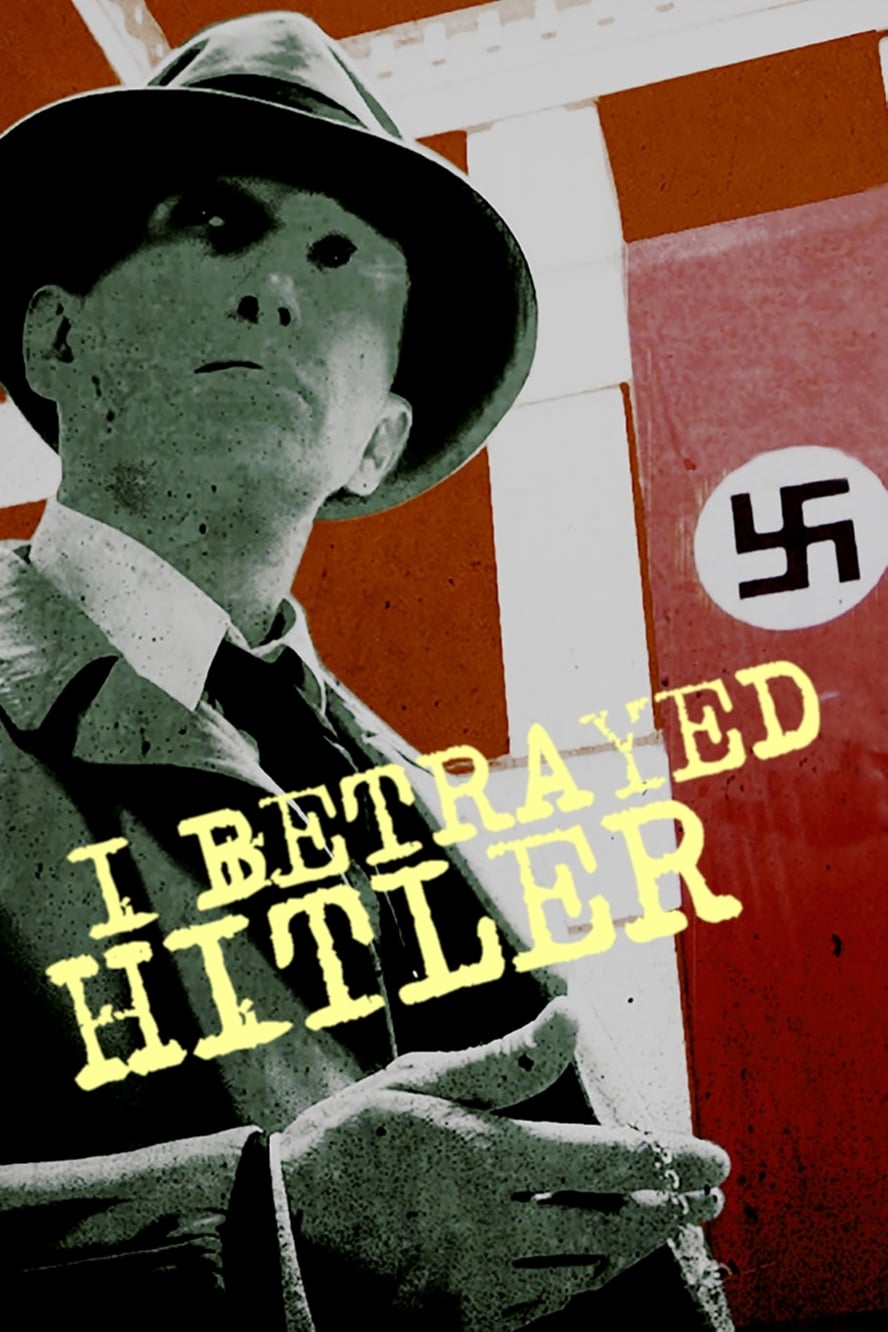 I Betrayed Hitler