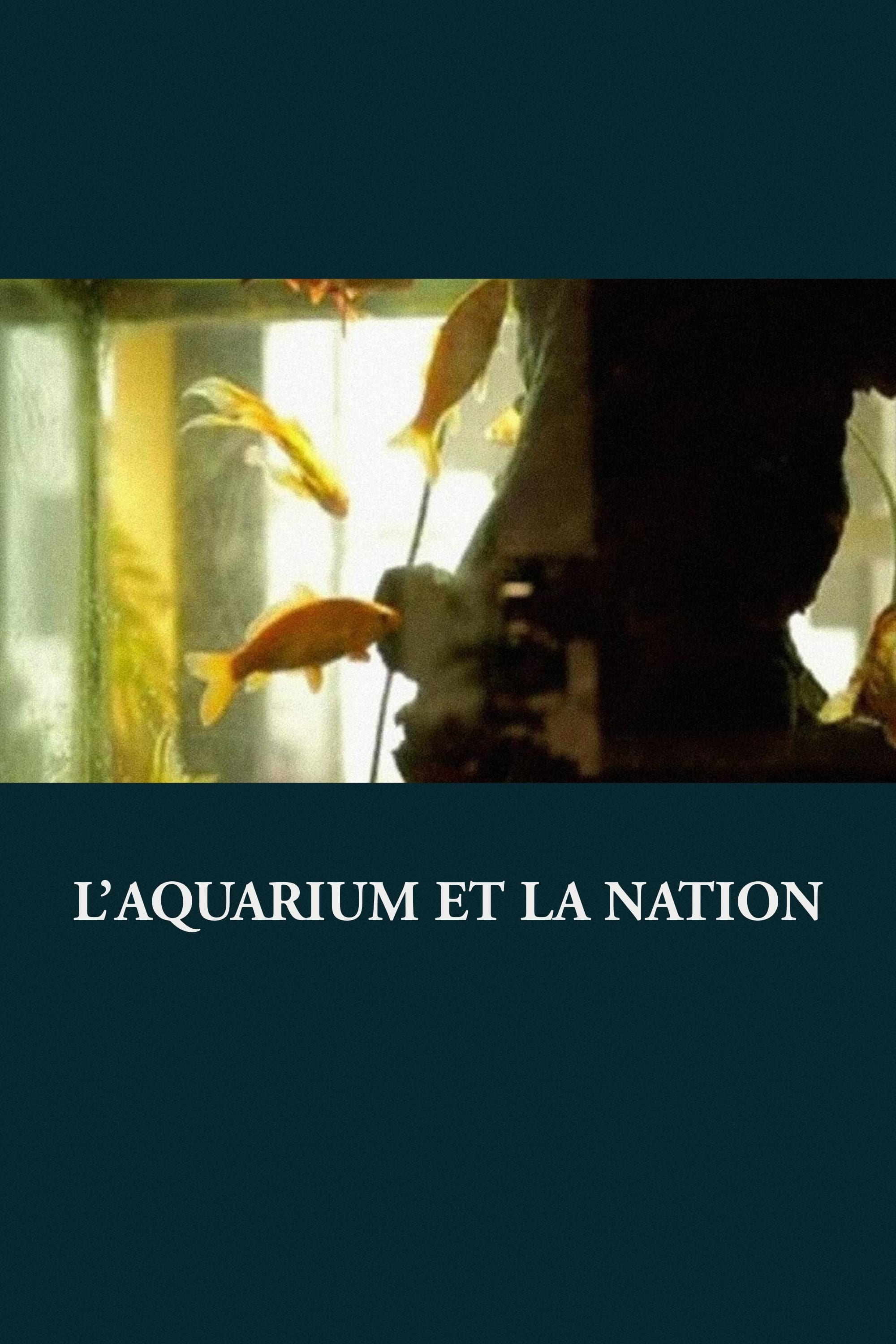 L’Aquarium et la Nation