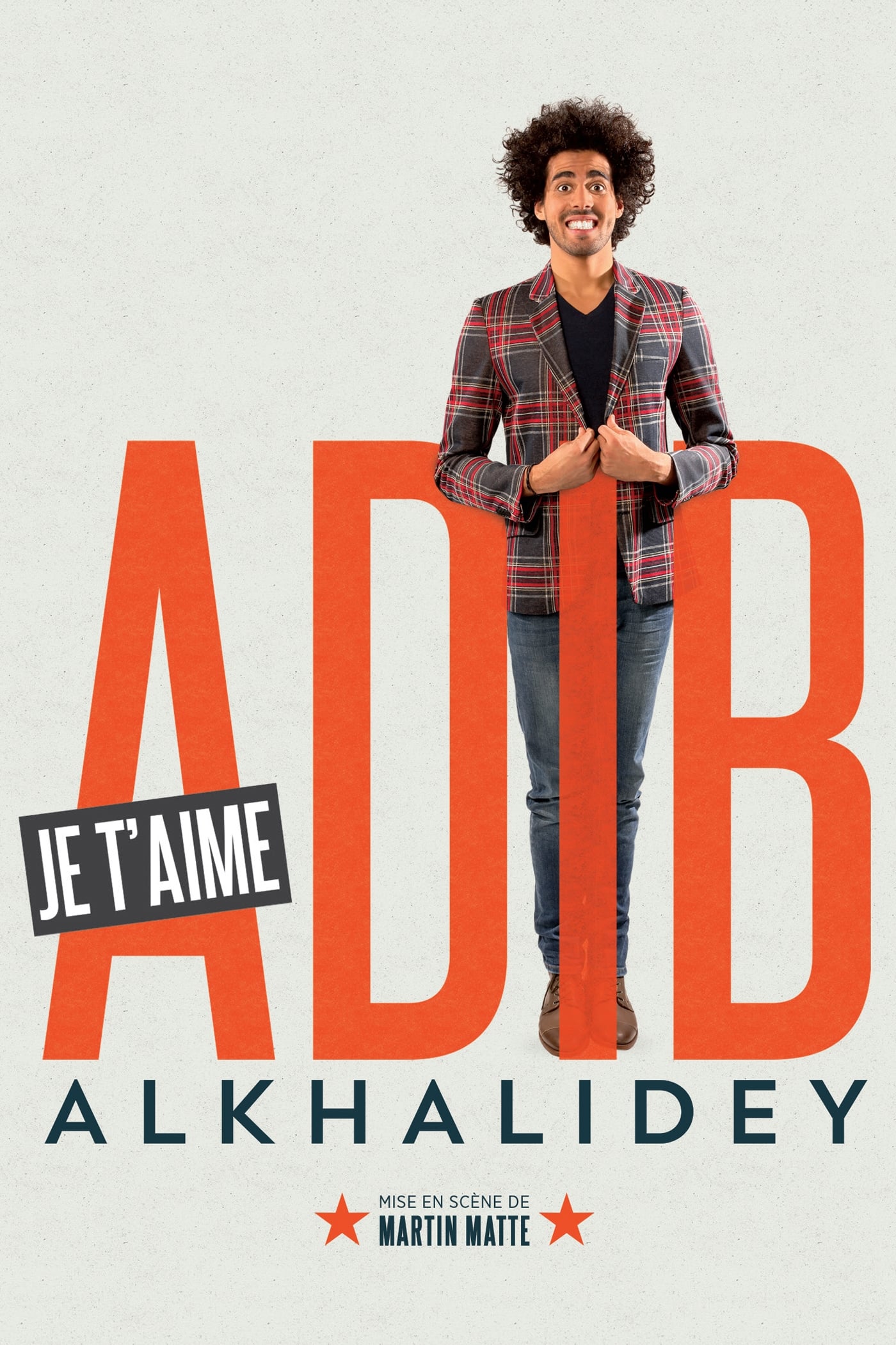 Adib Alkhalidey: Je t'aime