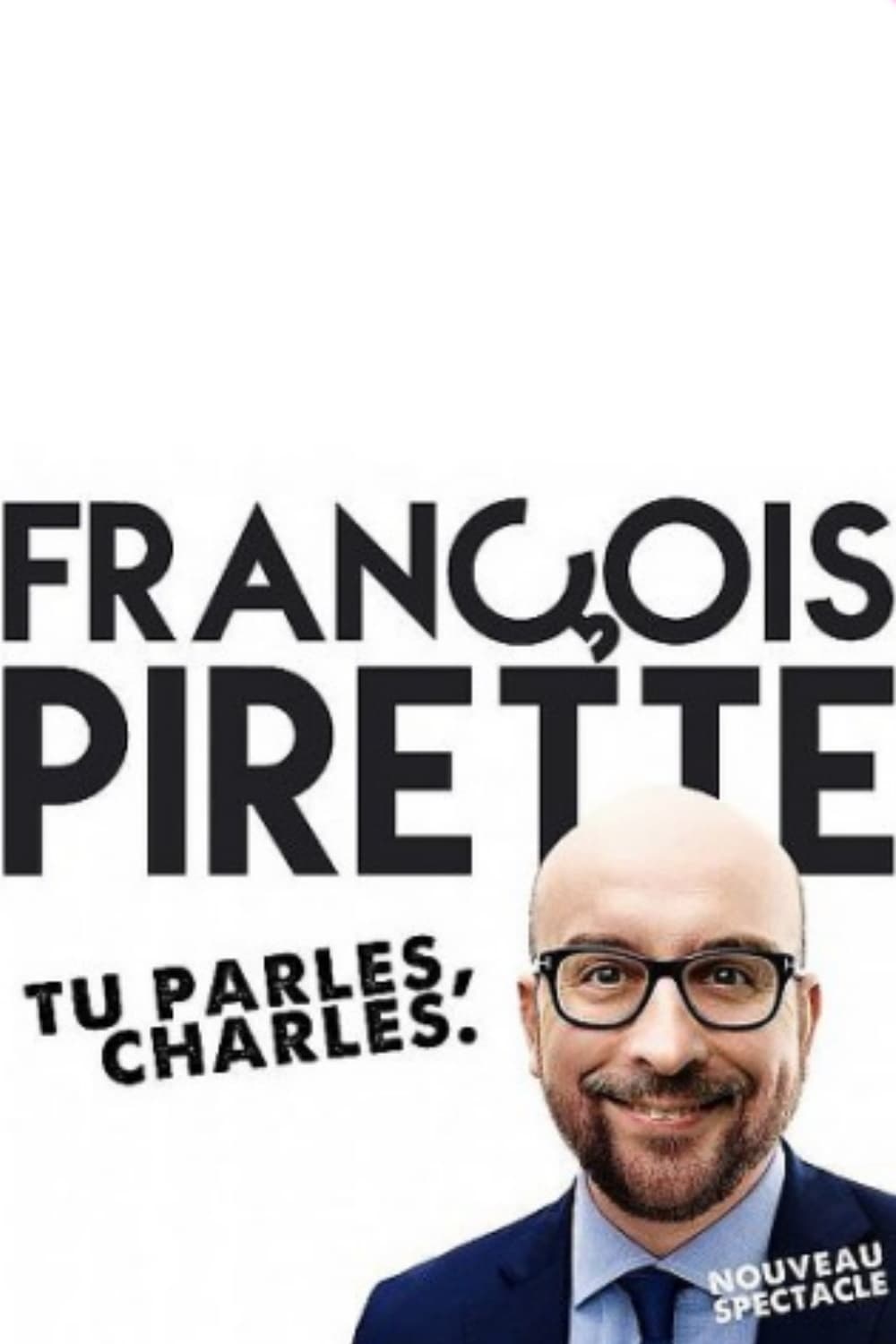 François Pirette : Tu parles, Charles