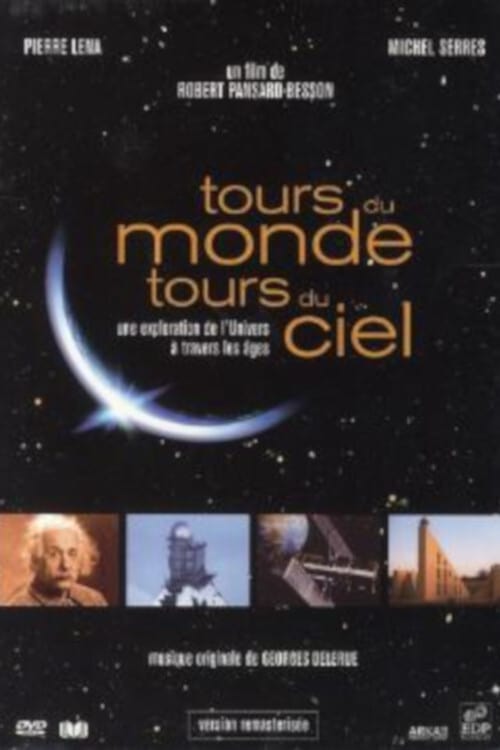 Tours du Monde, Tours du Ciel (2013)