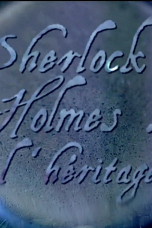Sherlock Holmes l'héritage