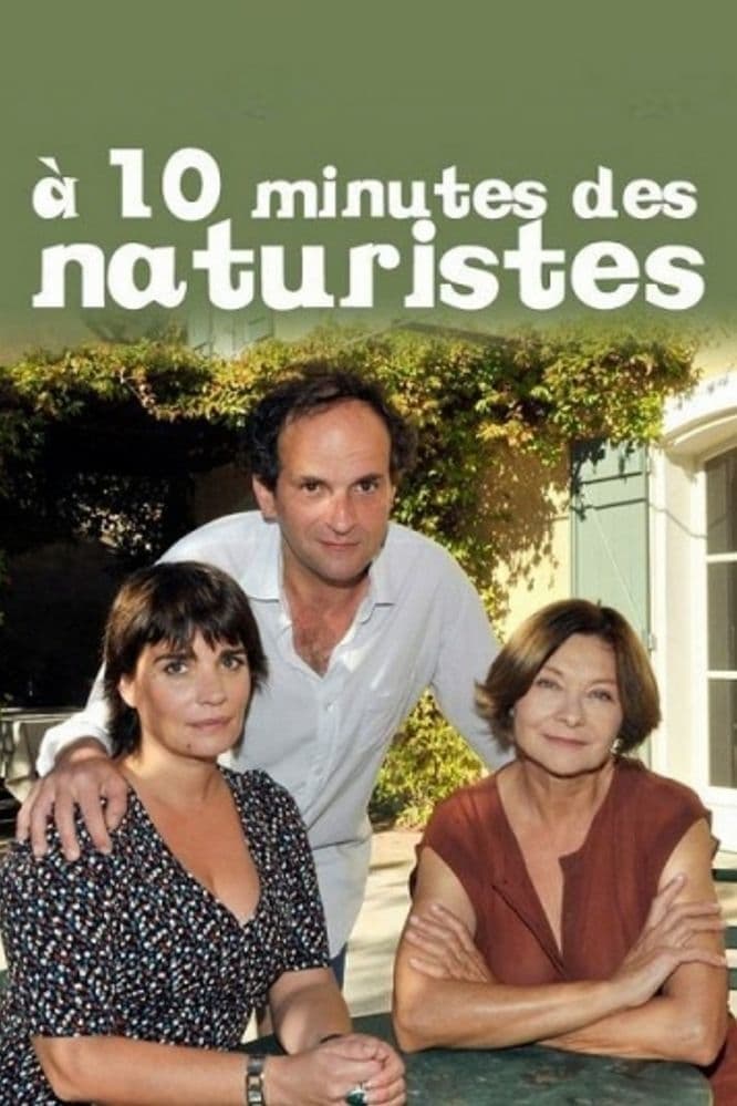 Ten Minutes from Naturists (2012)