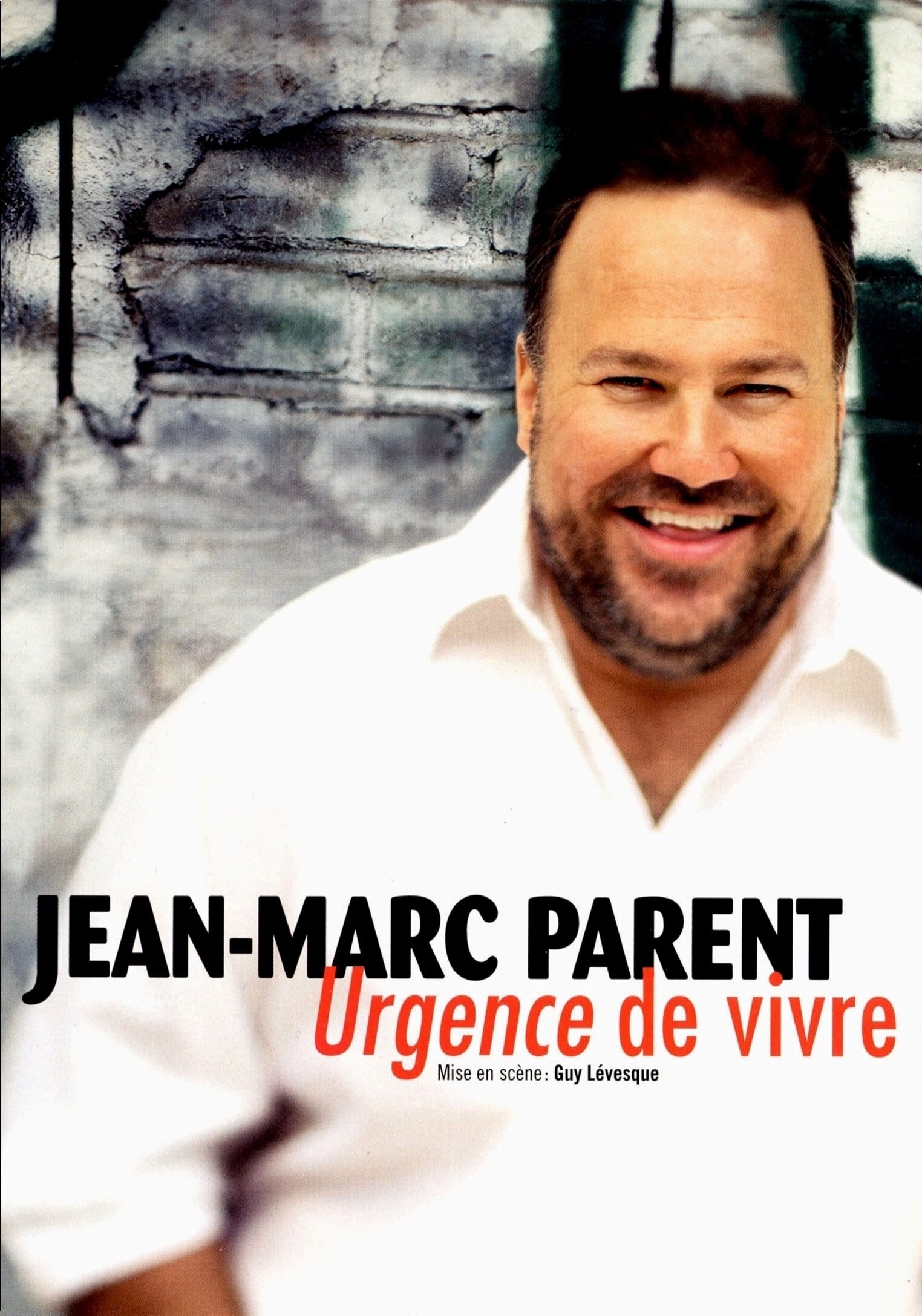 Jean-Marc Parent - Urgence de vivre