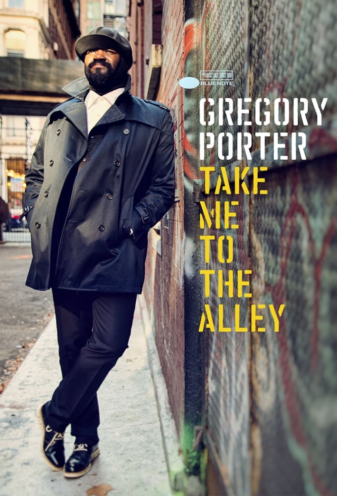 Gregory Porter: Take me to the alley