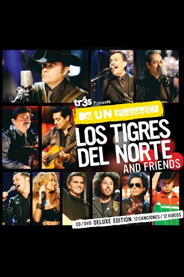 MTV Unplugged: Los Tigres del Norte and Friends (2011)