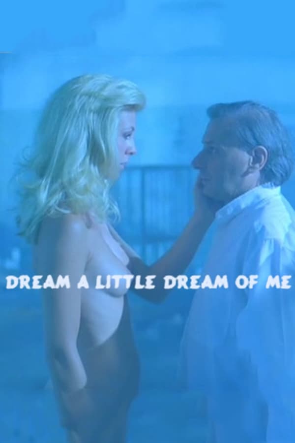 Dream a Little Dream (1999)