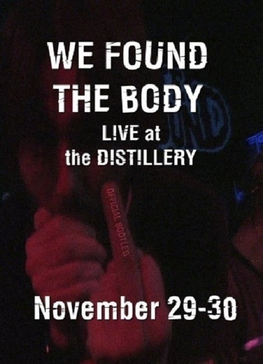 We Found the Body: Live & Unauthorised