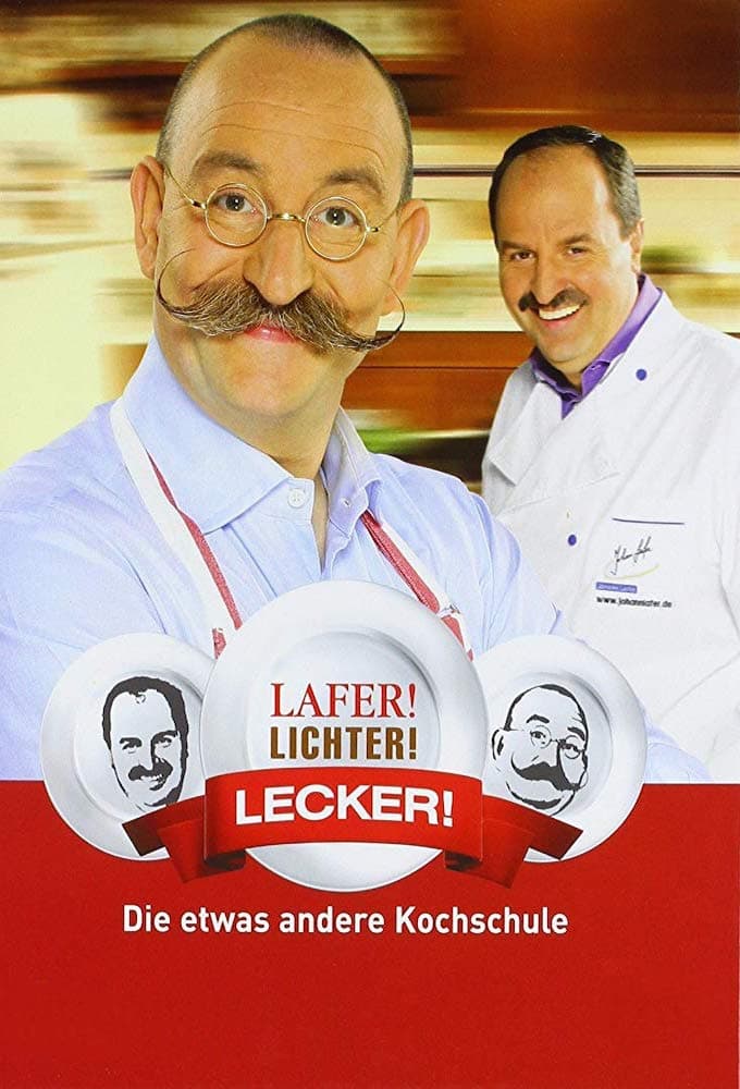 Lafer! Lichter! Lecker! (2006)