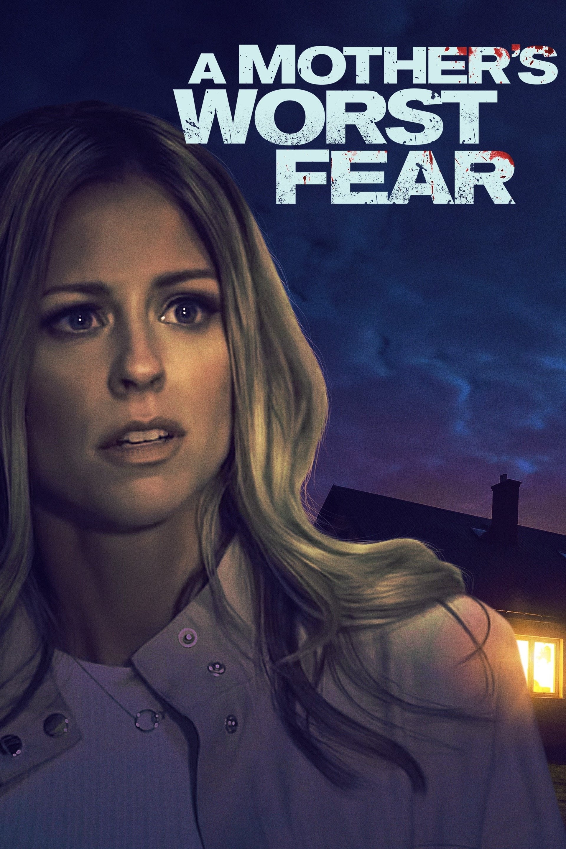 A Mother's Worst Fear (2018)