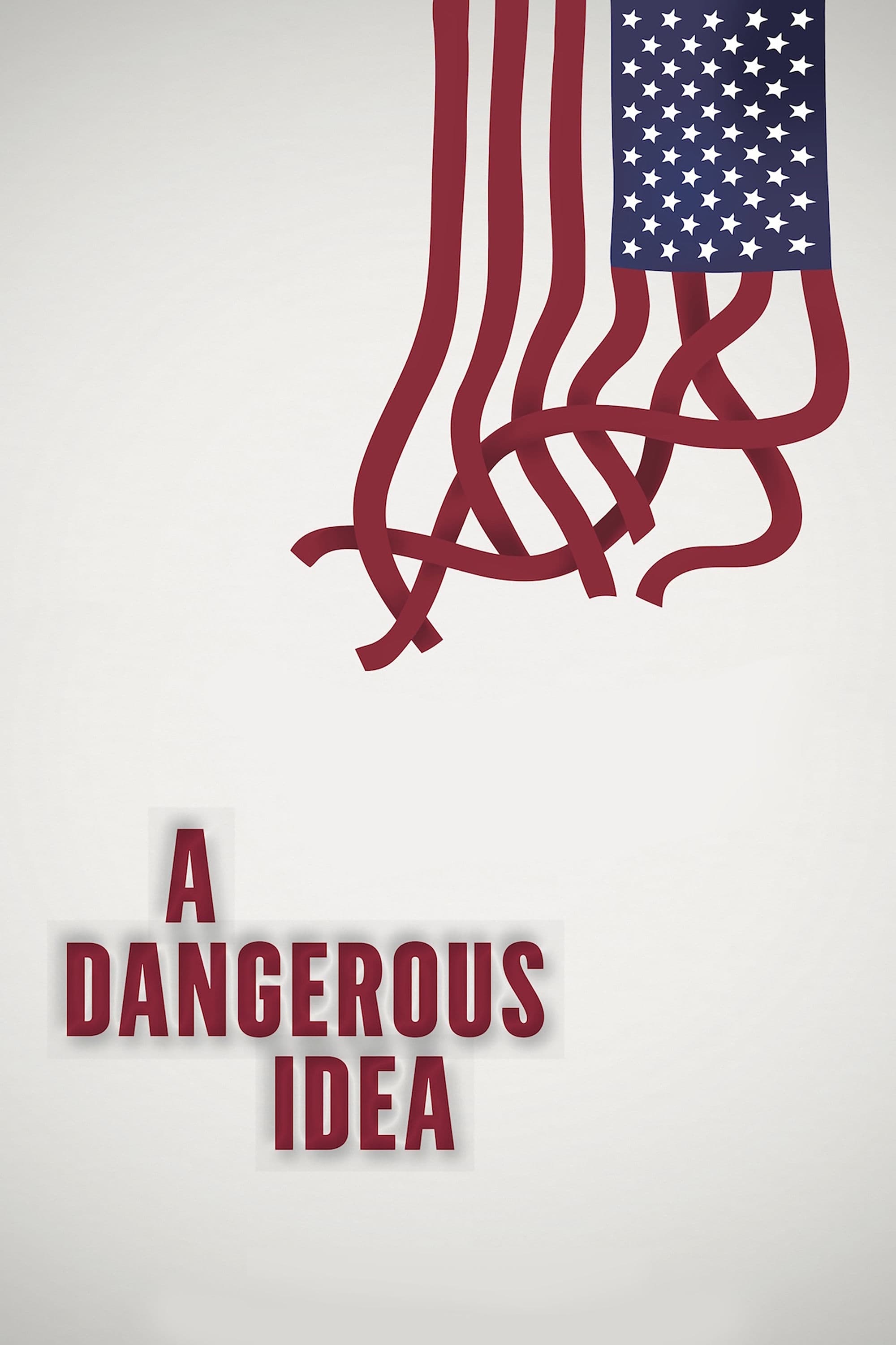 A Dangerous Idea (2016)