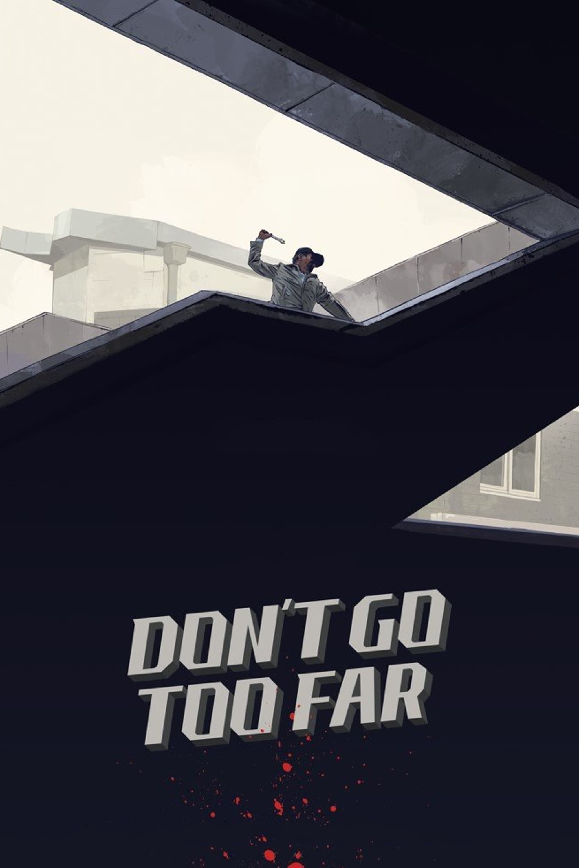 Don't Go Too Far (2021)