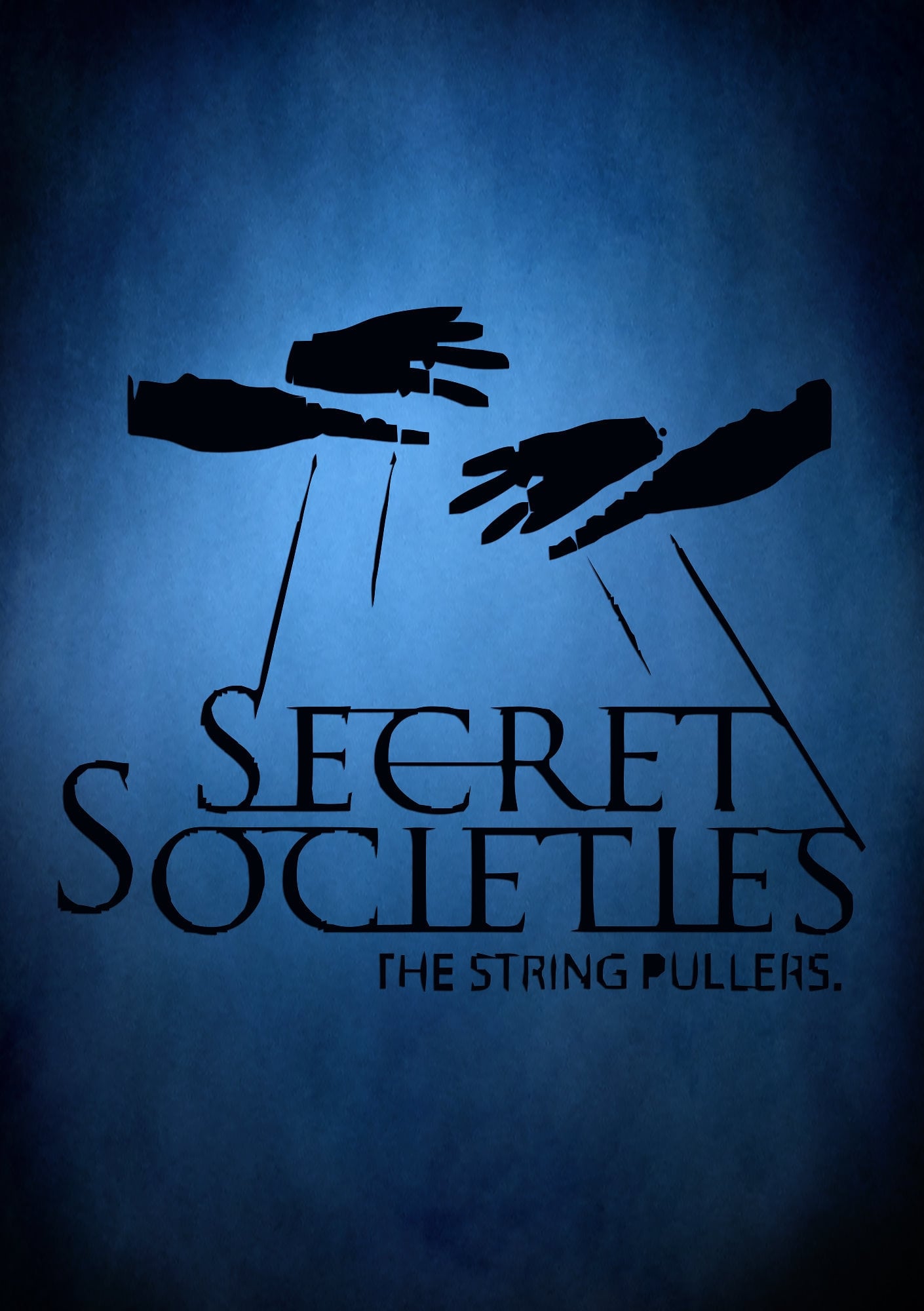 Secret Societies: The String Pullers